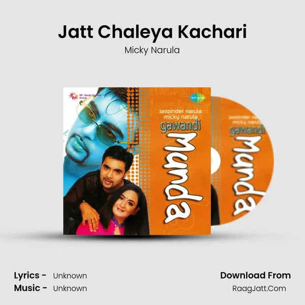 Jatt Chaleya Kachari MP3 Song by Micky Narula Cover