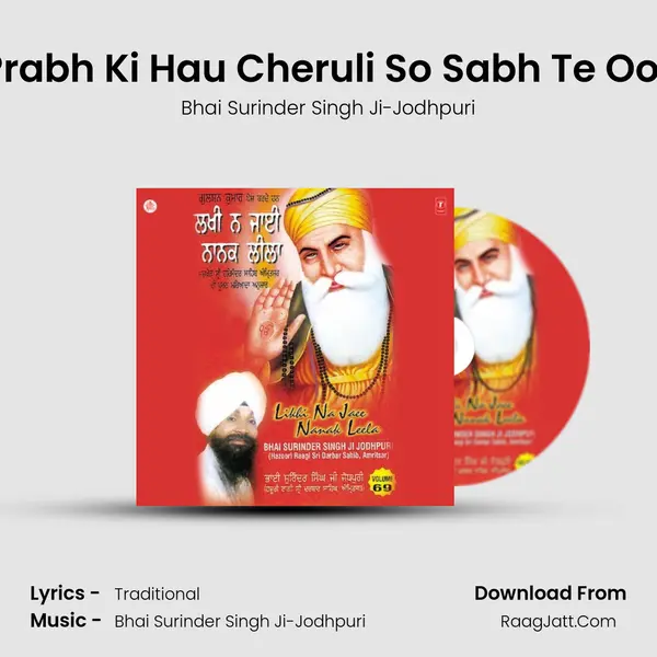 Ja Prabh Ki Hau Cheruli So Sabh Te Oocha MP3 Song by Bhai Surinder Singh Ji-Jodhpuri Cover