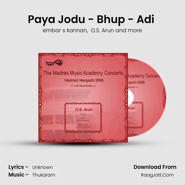 Paya Jodu - Bhup - Adi (Live) MP3 Song by embar s kannan Cover