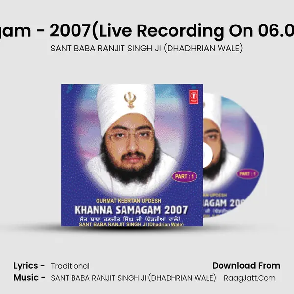 Khanna Samagam-2007 - SANT BABA RANJIT SINGH JI (DHADHRIAN WALE)