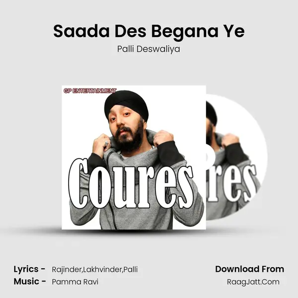 Saada Des Begana Ye MP3 Song by Palli Deswaliya Cover