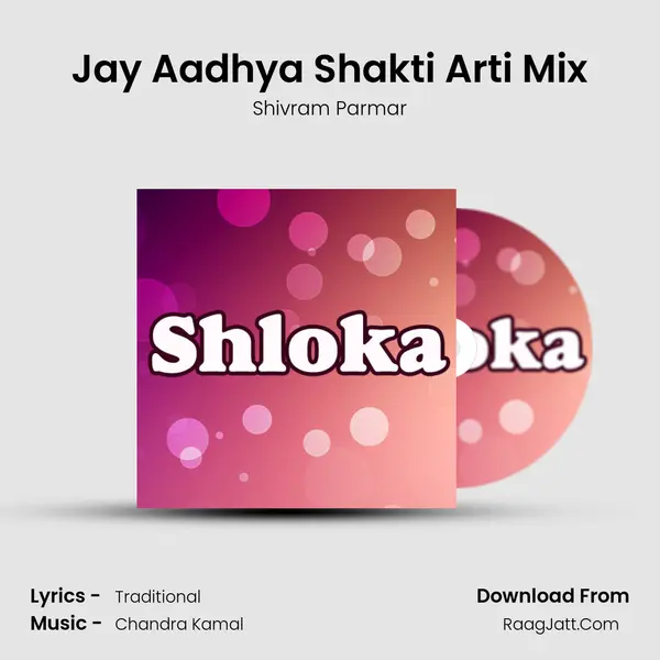 Jay Aadhya Shakti Arti Mix mp3 song