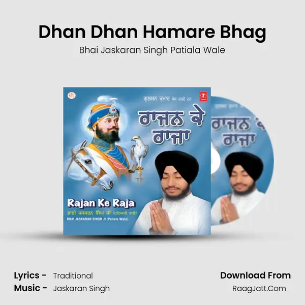 Dhan Dhan Hamare Bhag MP3 Song by Bhai Jaskaran Singh Patiala Wale Cover