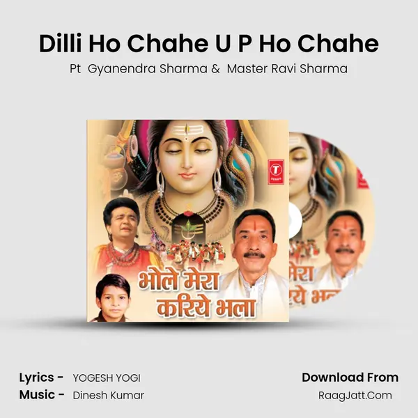 Dilli Ho Chahe U P Ho Chahe MP3 Song by Pt  Gyanendra Sharma Cover