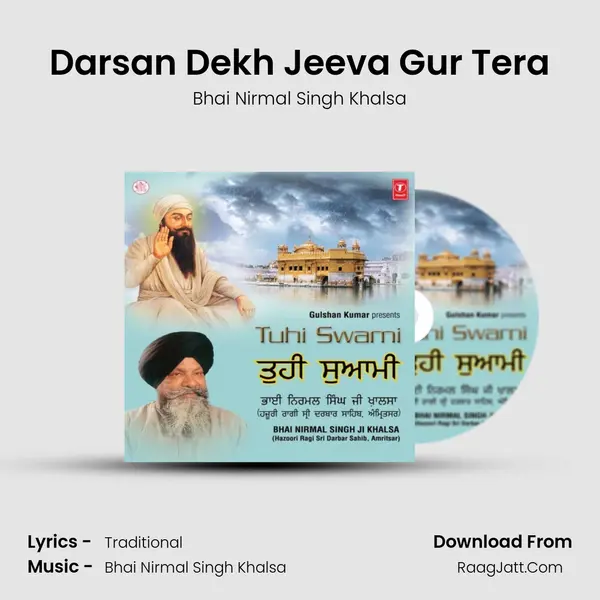 Darsan Dekh Jeeva Gur Tera MP3 Song by Bhai Nirmal Singh Khalsa Cover