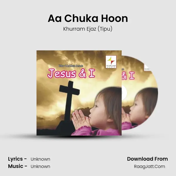 Aa Chuka Hoon MP3 Song by Khurram Ejaz (Tipu) Cover