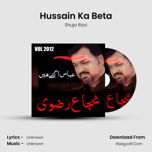 Hussain Ka Beta MP3 Song by Shuja Rizvi Cover