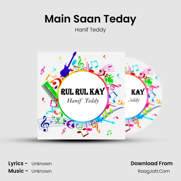 Main Saan Teday MP3 Song by Hanif Teddy Cover