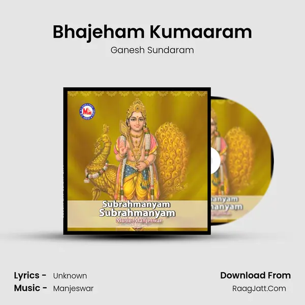 Bhajeham Kumaaram MP3 Song by Ganesh Sundaram Cover