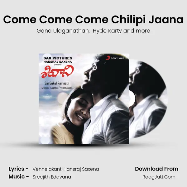 Come Come Come Chilipi Jaana MP3 Song by Gana Ulaganathan Cover