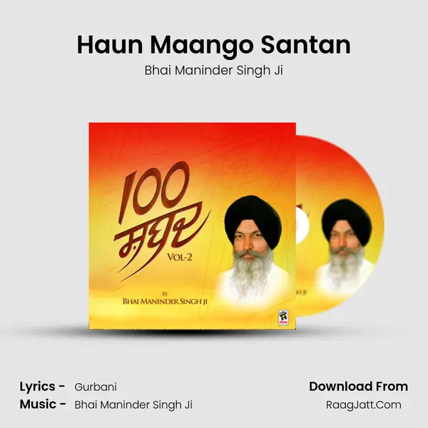 Haun Maango Santan MP3 Song by Bhai Maninder Singh Ji Cover