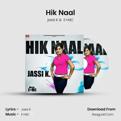 Hik Naal - jassi K