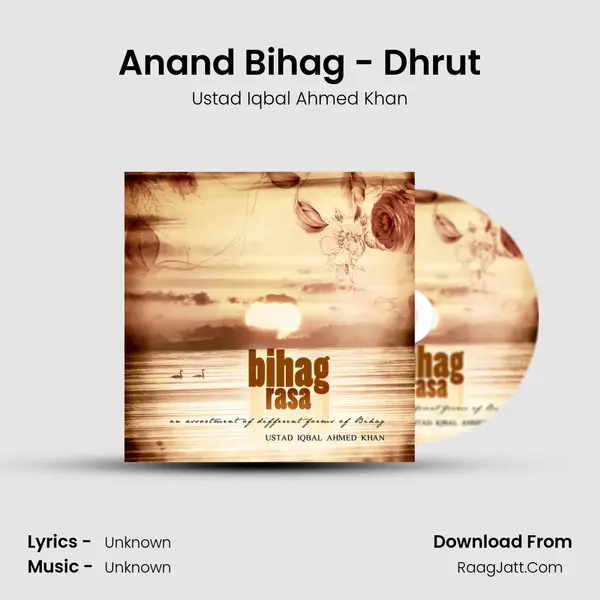 Anand Bihag - Dhrut MP3 Song by Ustad Iqbal Ahmed Khan Cover