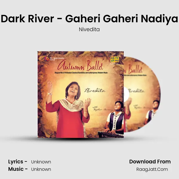 Dark River - Gaheri Gaheri Nadiya MP3 Song by Nivedita Cover