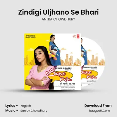 Zindigi Uljhano Se Bhari mp3 song