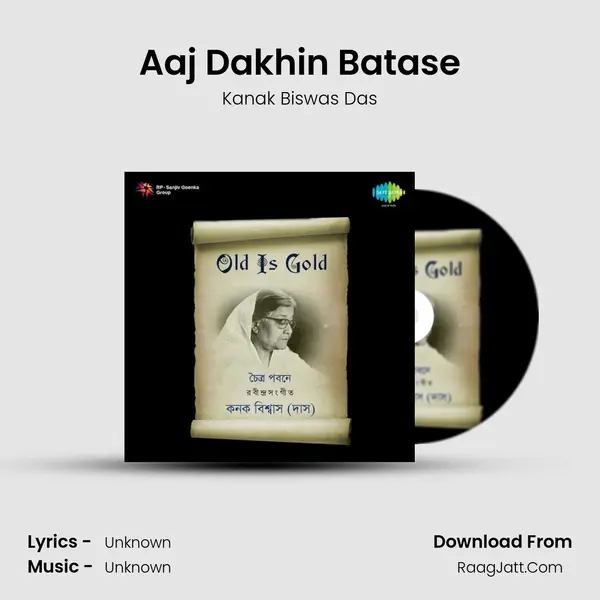 Aaj Dakhin Batase MP3 Song by Kanak Biswas Das Cover