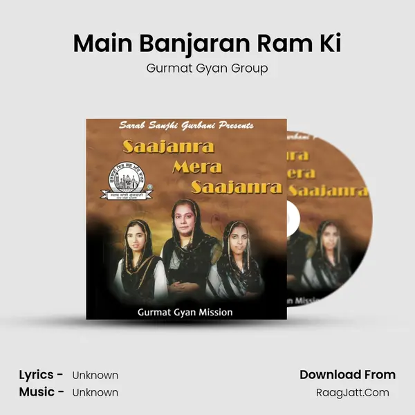 Main Banjaran Ram Ki MP3 Song by Gurmat Gyan Group Cover