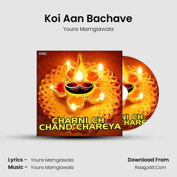 Koi Aan Bachave MP3 Song by Youns Mamgiawala Cover