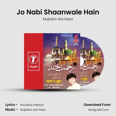 Jo Nabi Shaanwale Hain MP3 Song by Mujtaba Aziz Naza Cover