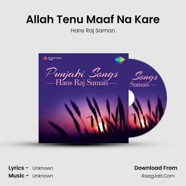 Allah Tenu Maaf Na Kare MP3 Song by Hans Raj Saman Cover