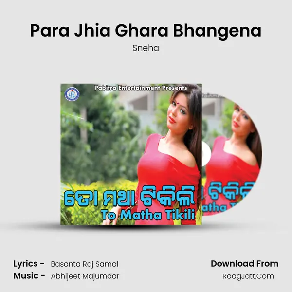 Para Jhia Ghara Bhangena MP3 Song by Sneha Cover