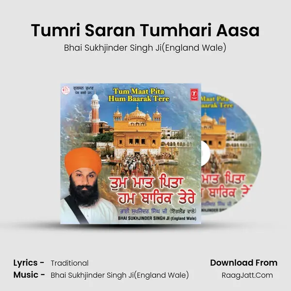 Tumri Saran Tumhari Aasa MP3 Song by Bhai Sukhjinder Singh Ji(England Wale) Cover