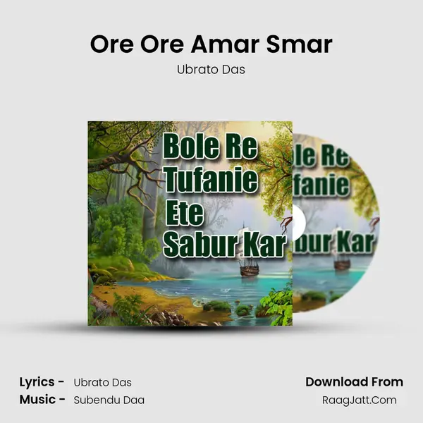 Ore Ore Amar Smar MP3 Song by Ubrato Das Cover