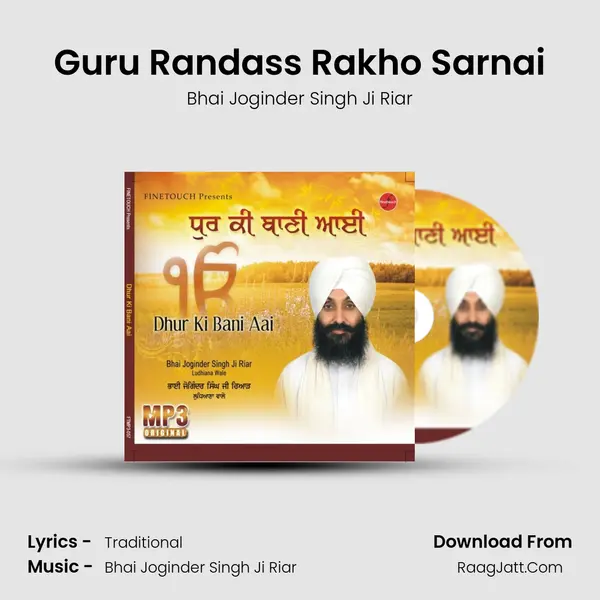 Guru Randass Rakho Sarnai MP3 Song by Bhai Joginder Singh Ji Riar Cover