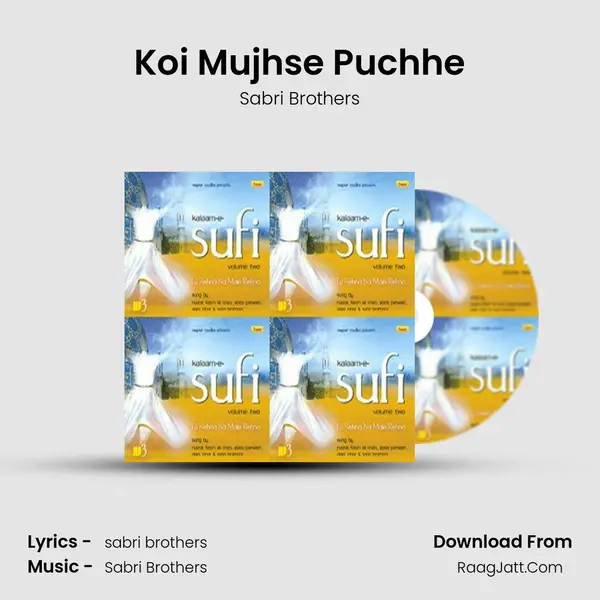 Koi Mujhse Puchhe MP3 Song by Sabri Brothers Cover