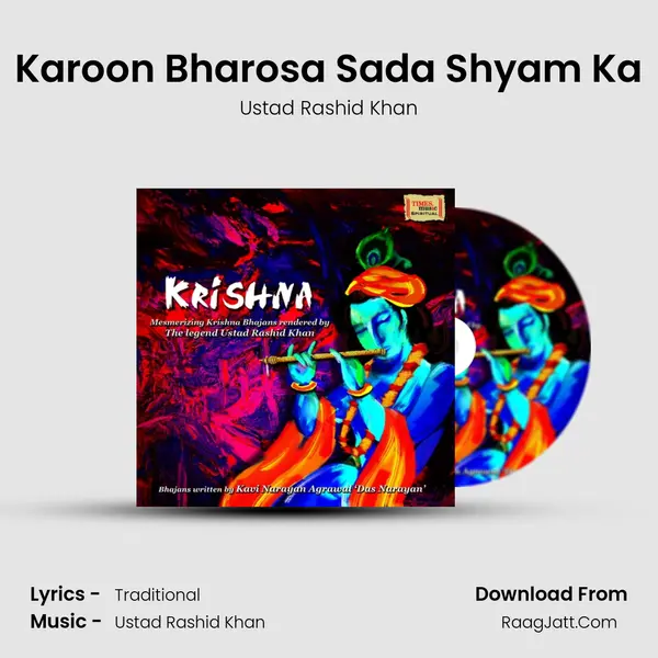Karoon Bharosa Sada Shyam Ka MP3 Song by Ustad Rashid Khan Cover