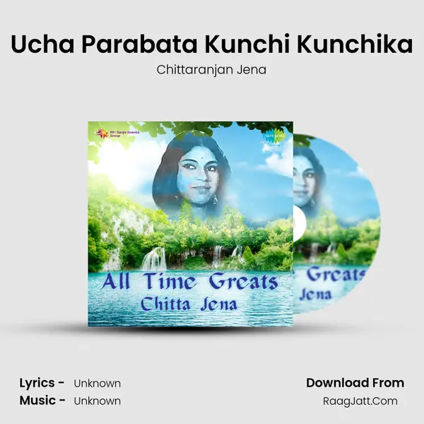 Ucha Parabata Kunchi Kunchika MP3 Song by Chittaranjan Jena Cover