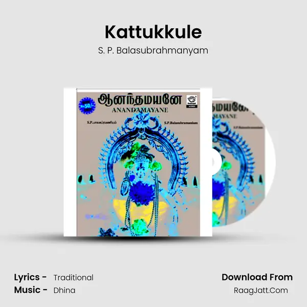 Kattukkule MP3 Song by S. P. Balasubrahmanyam Cover