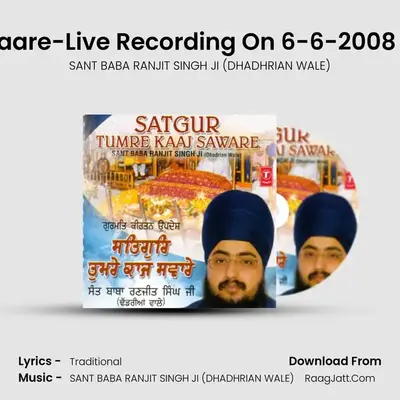 Satgur Tumre Kaaj Savaare-Live Recording On 6-6-2008 At Boura, Nawa Shehar MP3 Song by SANT BABA RANJIT SINGH JI (DHADHRIAN WALE) Cover