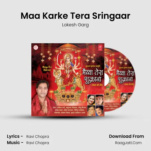 Maa Karke Tera Sringaar MP3 Song by Lokesh Garg Cover
