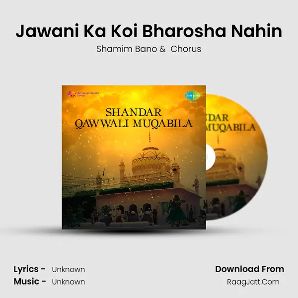 Jawani Ka Koi Bharosha Nahin MP3 Song by Shamim Bano Cover