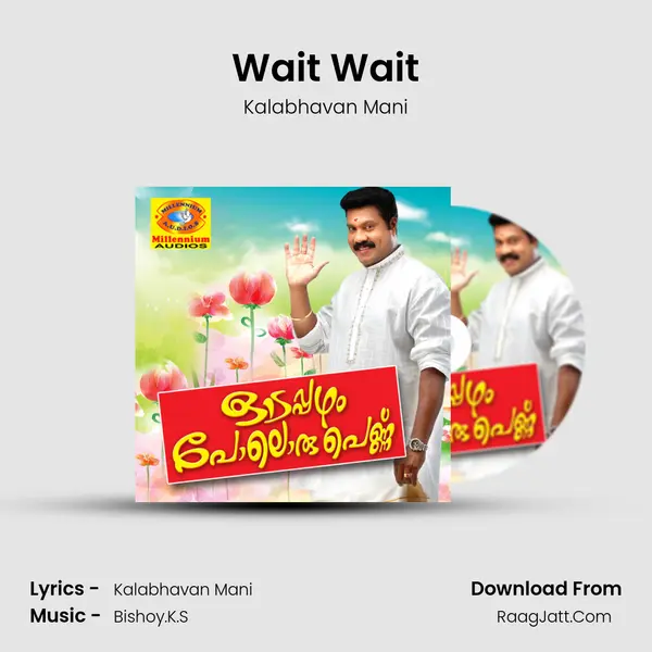 Wait Wait MP3 Song by Kalabhavan Mani Cover