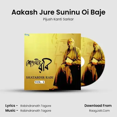 Aakash Jure Suninu Oi Baje MP3 Song by Pijush Kanti Sarkar Cover