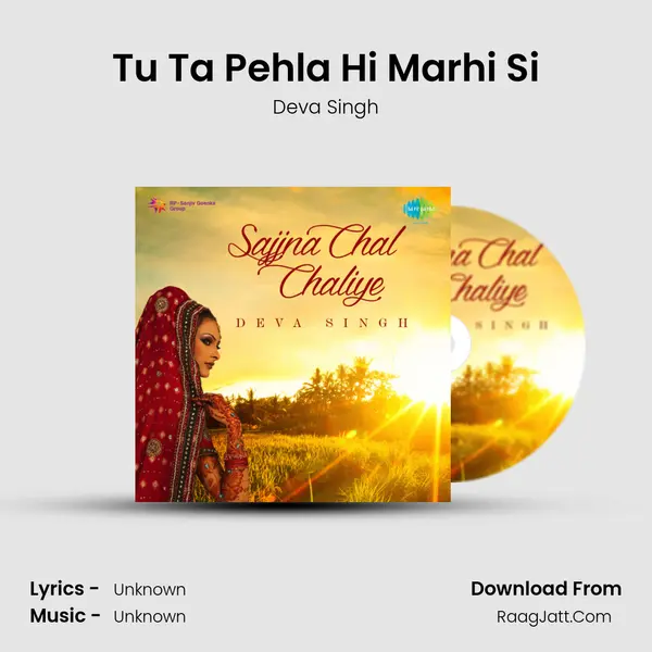 Tu Ta Pehla Hi Marhi Si MP3 Song by Deva Singh Cover