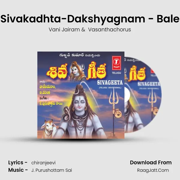 Sivakadhta-Dakshyagnam - Bale MP3 Song by Vani Jairam Cover