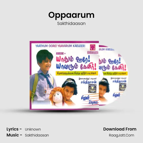 Oppaarum MP3 Song by Sakthidaasan Cover
