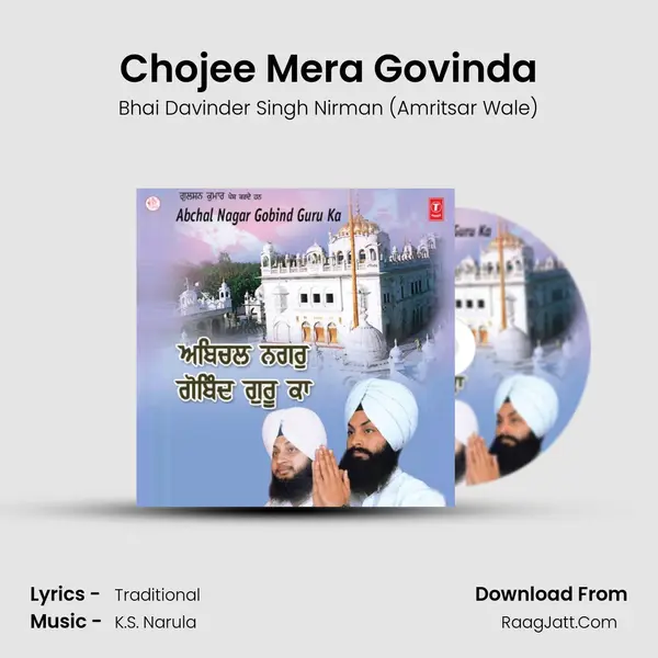 Chojee Mera Govinda MP3 Song by Bhai Davinder Singh Nirman (Amritsar Wale) Cover