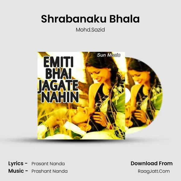 Shrabanaku Bhala MP3 Song by Mohd.Sazid Cover