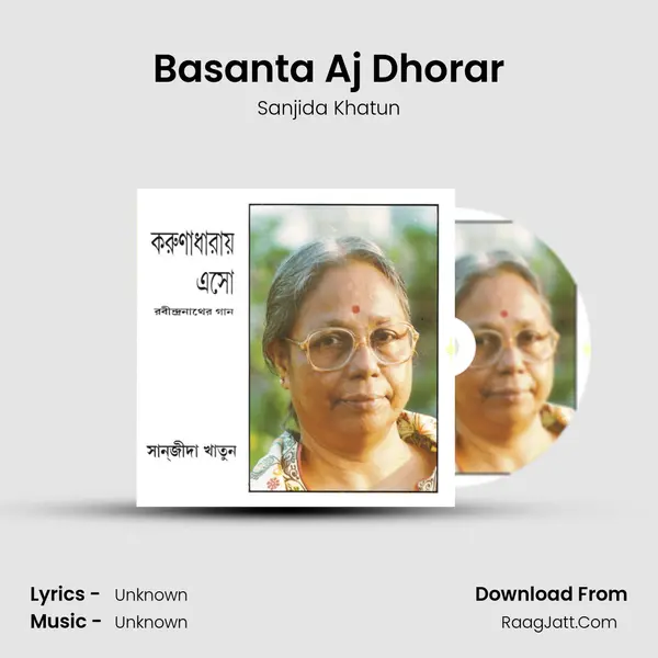 Basanta Aj Dhorar MP3 Song by Sanjida Khatun Cover