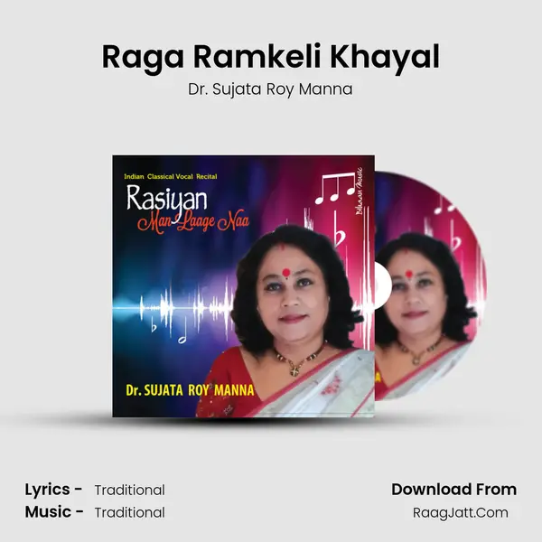 Raga Ramkeli Khayal MP3 Song by Dr. Sujata Roy Manna Cover