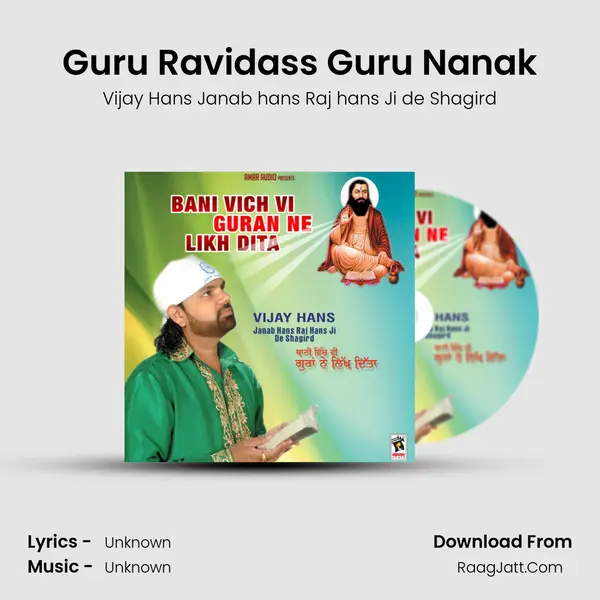 Guru Ravidass Guru Nanak MP3 Song by Vijay Hans Janab hans Raj hans Ji de Shagird Cover