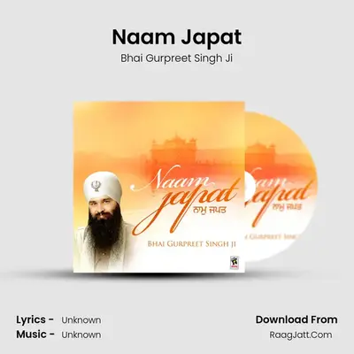 Naam Japat - Bhai Gurpreet Singh Ji