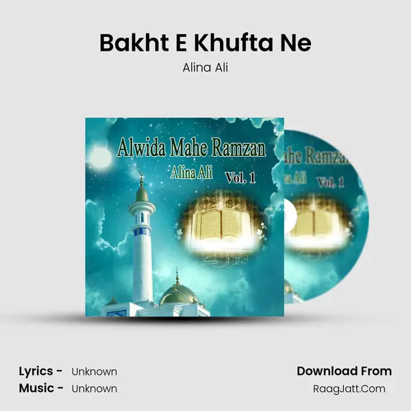 Bakht E Khufta Ne MP3 Song by Alina Ali Cover