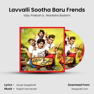 Lavvalli Sootha Baru Frends mp3 song