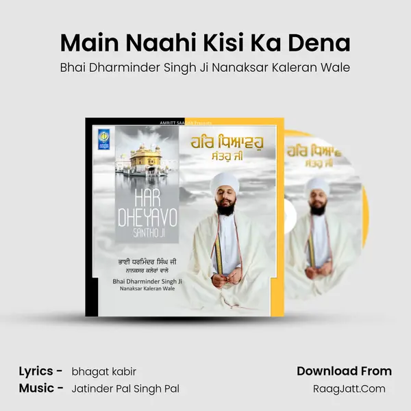 Main Naahi Kisi Ka Dena mp3 song