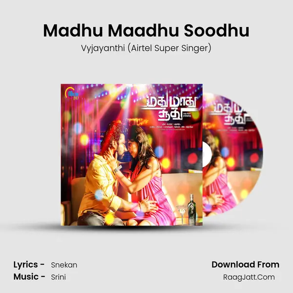 Madhu Maadhu Soodhu MP3 Song by Vyjayanthi (Airtel Super Singer) Cover